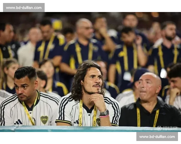 卡瓦尼小腿伤缺战拜仁 博卡锋线核心缺席关键战役 卡瓦尼小腿伤缺战拜仁 博卡锋线核心缺席关键战役